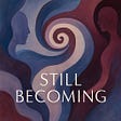 I Am Still Becoming's avatar