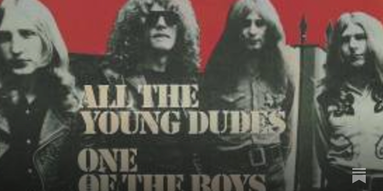 All the Young Dudes” by MOTT THE HOOPLE