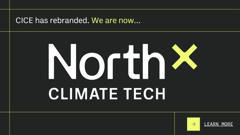 B.C. Centre for Innovation and Clean Energy (CICE) Rebrands as NorthX Climate  Tech and Adds Additional Funding Solutions | T-Net News