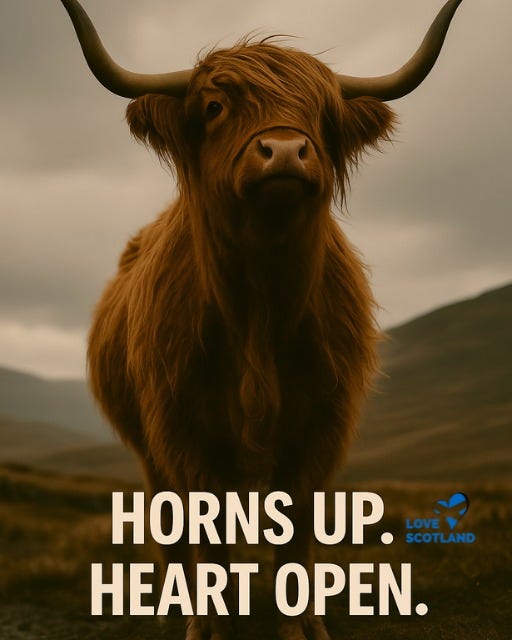 May be an image of heart and text that says "HORNS UP. SCOTLAND HEART OPEN."