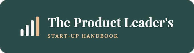 The Product Leader's Start-Up Handbook