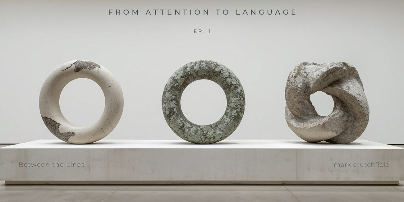 From Attention to Language, Ep. 1
