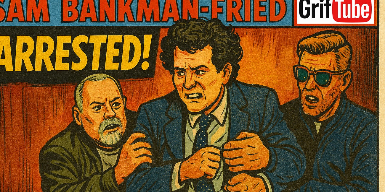 🔒🪙 Grifted: Sam Bankman-Fried & the FTX Fantasy (Subscribers Only Edition)