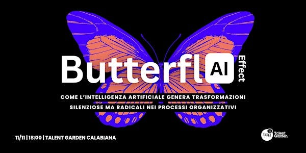 ButterflAI Effect: piccoli input, grandi trasformazioni