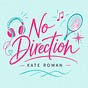 Kate Rowan: No Direction's avatar
