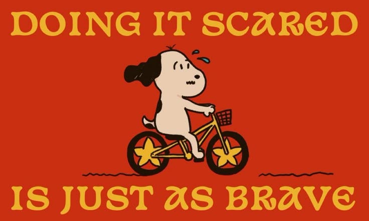 This may contain: a cartoon dog riding a bike with the words doing it scared is just as brave