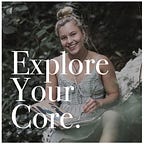 Explore Your Core 