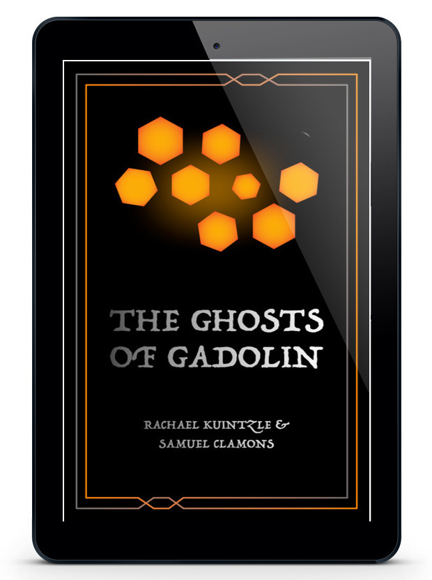 An e-reader book cover mockup for THE GHOSTS OF GADOLIN by Rachael Kuintzle and Samuel Clamons