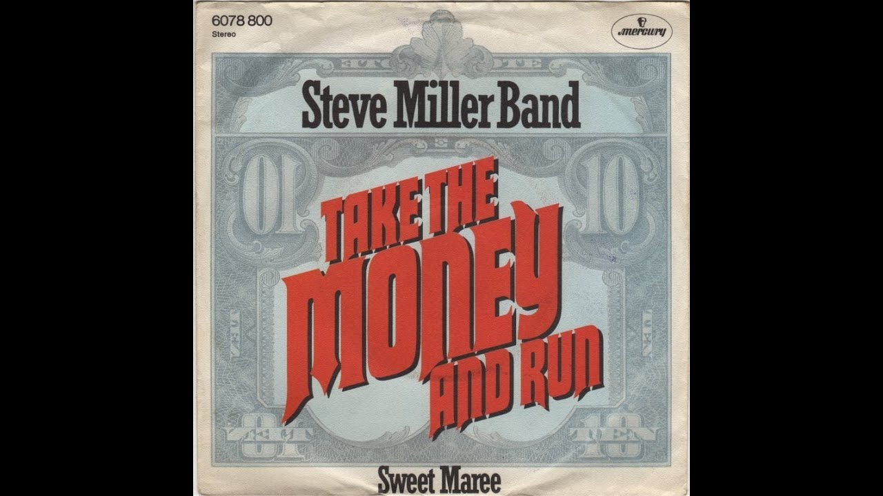 Steve Miller Band - Take The Money And Run (1976) - YouTube