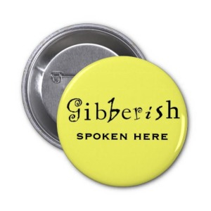 gibberish gibberish
