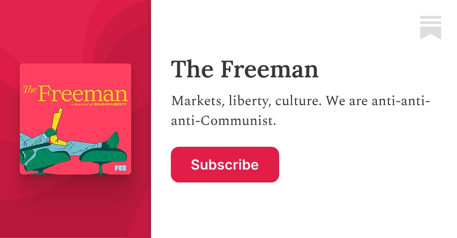 The Freeman | Substack