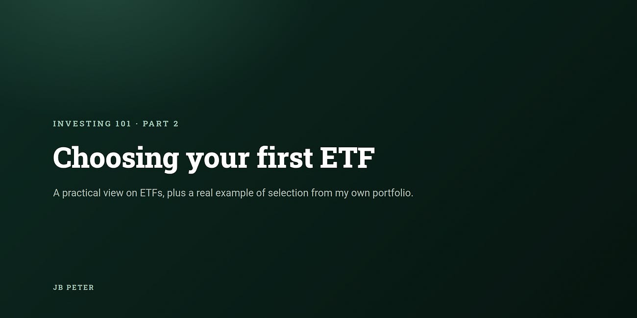Investing 101 Part 2 — Choosing Your First ETF