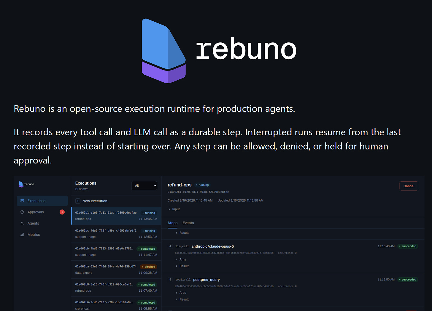 Rebuno dashboard showing an agent execution with durable steps, approvals, and execution statuses