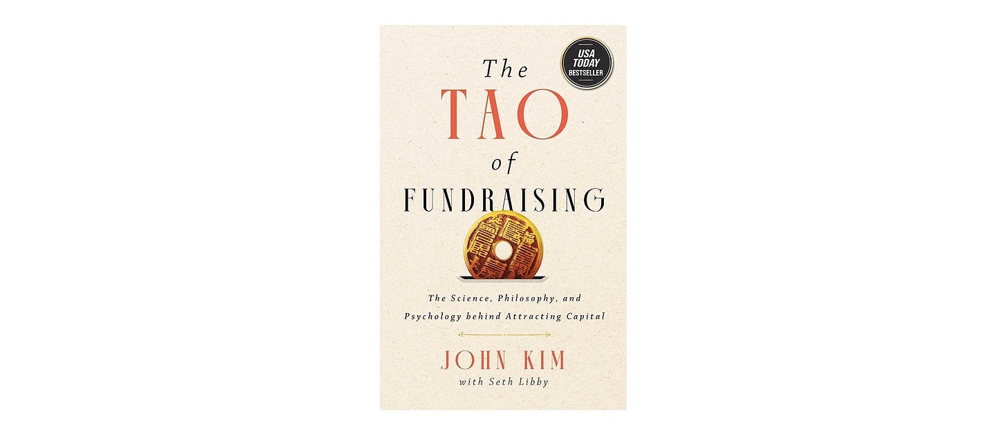 The Tao of Fundraising: The Science, Philosophy, and Psychology Behind  Attracting Captial : Kim, John, Libby, Seth: Amazon.es: Libros