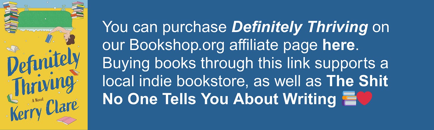 You can purchase Definitely Thriving on our Bookshop.org affiliate page here. Buying books through this link supports a local indie bookstore, as well as The Shit No One Tells You About Writing 📚❤️ You can purchase Definitely Thriving on our Bookshop.org affiliate page here. Buying books through this link supports a local indie bookstore, as well as The Shit No One Tells You About Writing 📚❤️
