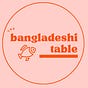 The Bangladeshi Table