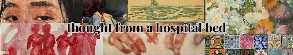 thoughts from a hospital bed
