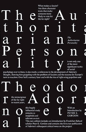 The Authoritarian Personality by Theodor Adorno, Else Frenkel-Brenswik,  Daniel J. Levinson, R. Nevitt Sanford: 9781788731652 |  PenguinRandomHouse.com: Books