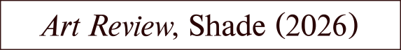 Shade Art Review 