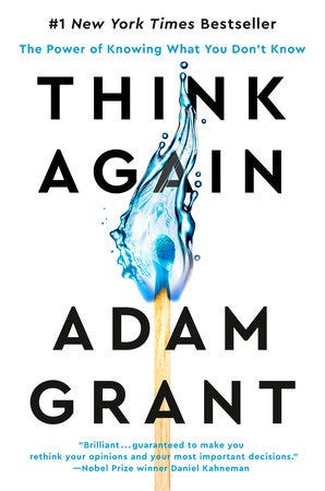 Think Again (The Power of Knowing What You Don't Know) Think Again (The Power of Knowing What You Don't Know)