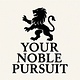 Your Noble Pursuit