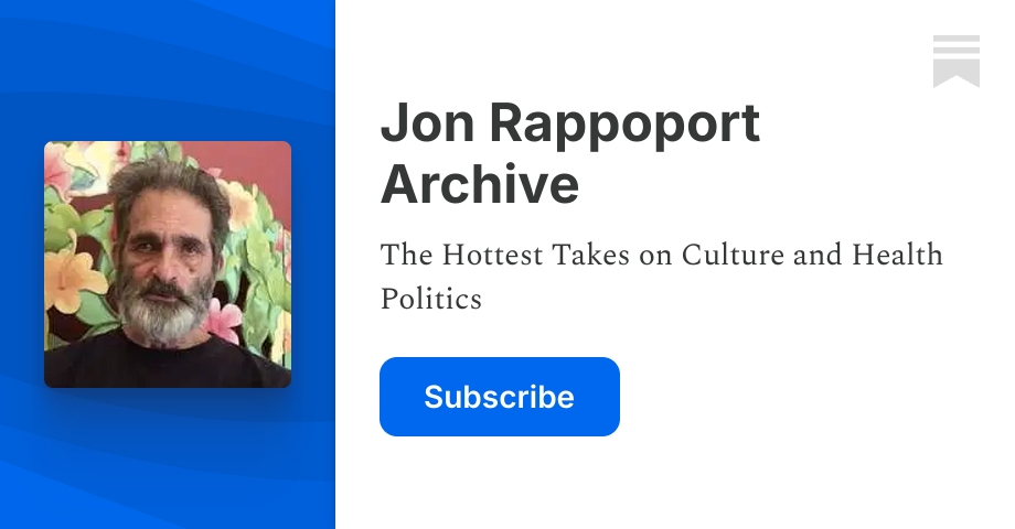 What I’m doing on Substack NOW - Jon Rappoport Archive
