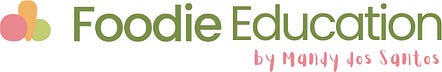 Foodie Education with Mandy dos Santos