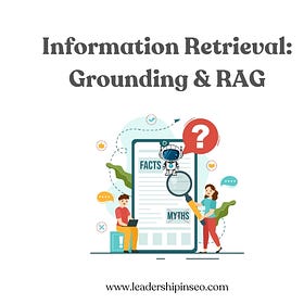 Information Retrieval Part 4 (sigh): Grounding & RAG