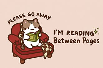 Between Pages 🌸