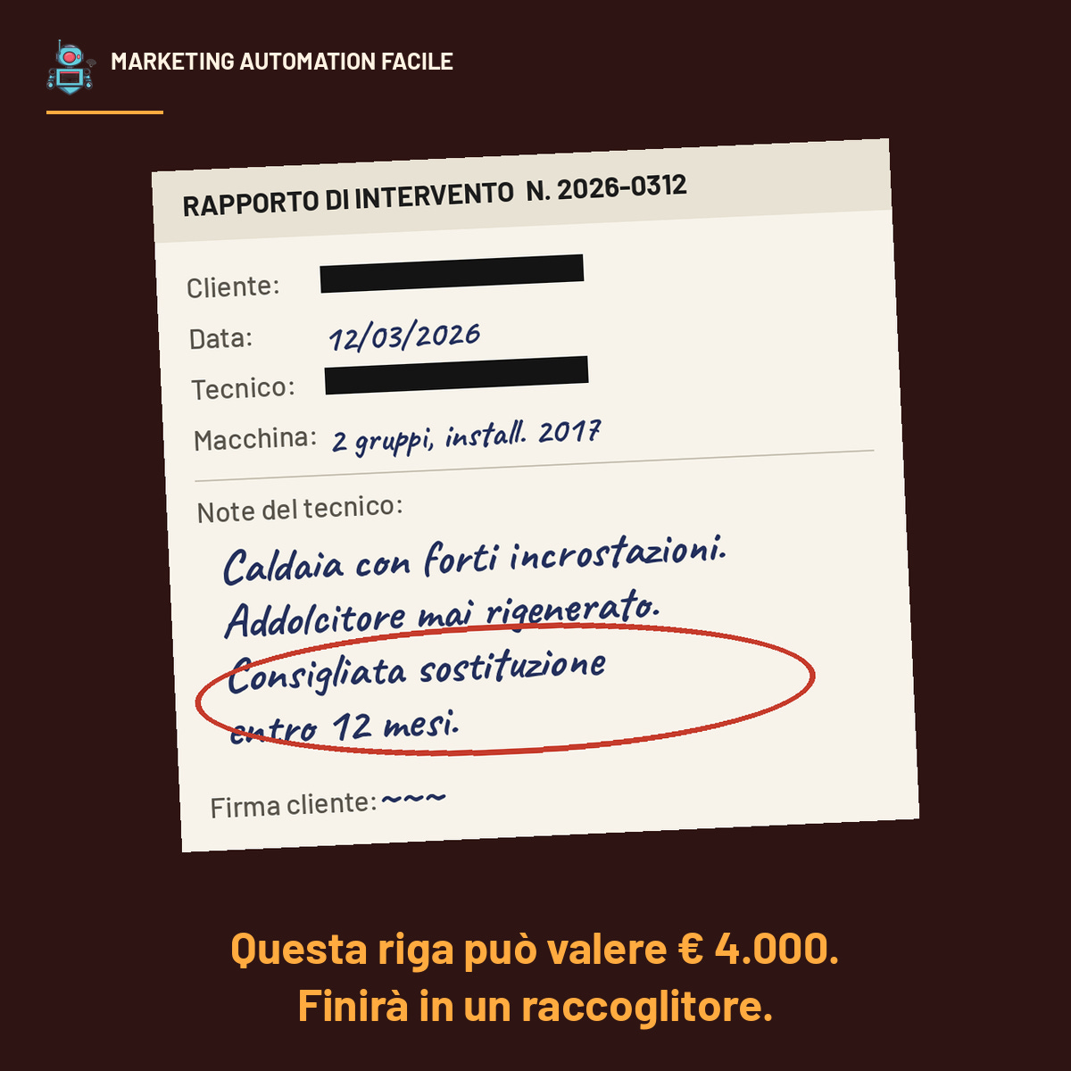 Rapportino di intervento ricostruito con cerchiata la nota: consigliata sostituzione entro 12 mesi