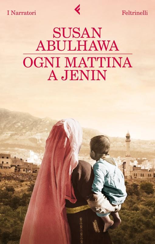 Ogni mattina a Jenin - Susan Abulhawa - Feltrinelli Editore