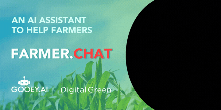 Farmer.CHAT | An AI Assistant for Farmers by DigitalGreen.org & Gooey.AI Farmer.CHAT | An AI Assistant for Farmers by DigitalGreen.org & Gooey.AI