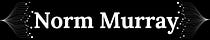 Norm Murray