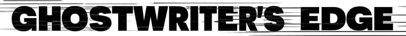 Ghostwriter's Edge