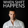 The Shift with Kevin Follonier