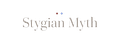 Stygian Myth