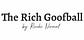 The Rich Goofball  