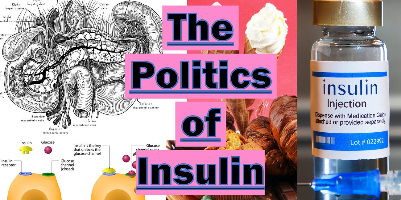 The Politics of Insulin (Part 1)