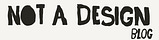 Not a design blog, ...a blog for inquiring minds.