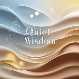 Quiet Wisdom
