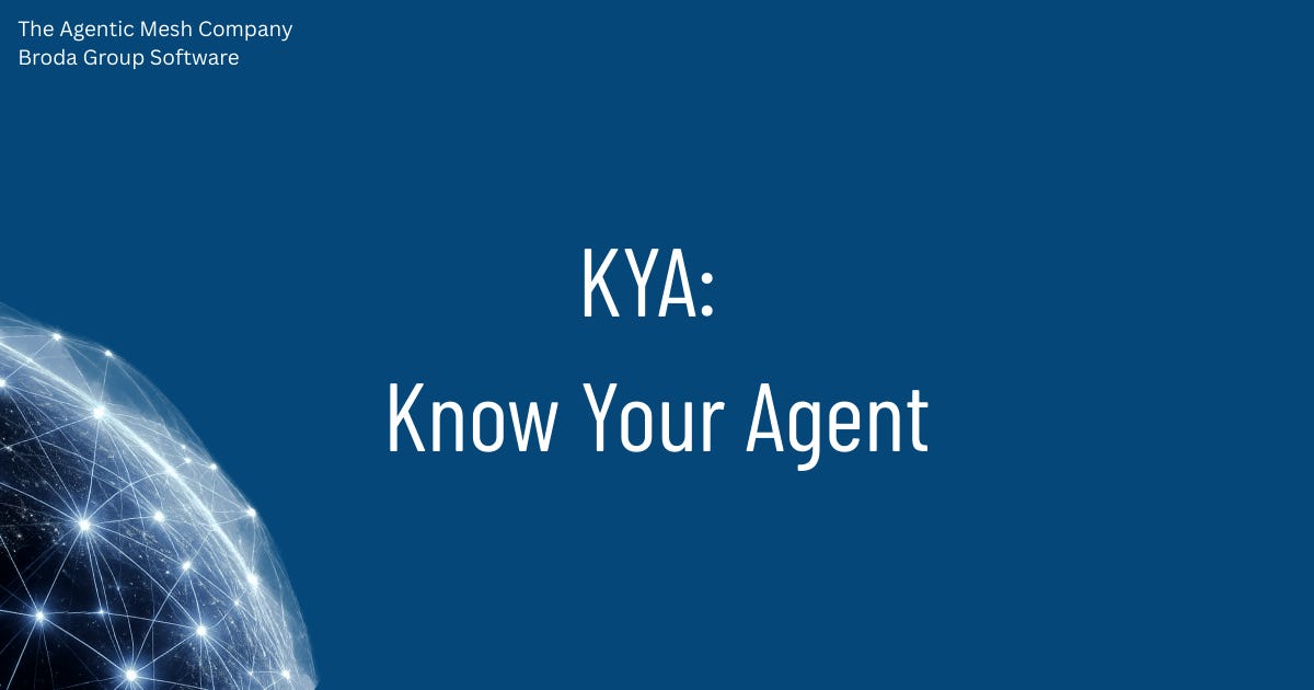 KYA – Know Your Agent - by Eric Broda and John Y Miller