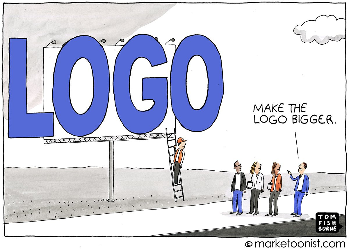 make the logo bigger - Marketoonist | Tom Fishburne