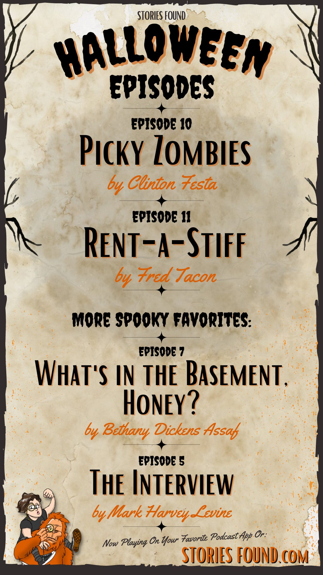 Stories Found Halloween Episodes: Clinton Festa, Fred Tacon, Bethany Dickens Assaf, Mark Harvey Levine