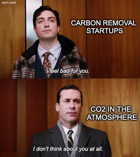 Two Mad Men stills. A young man labelled "Carbon removal startups": "I feel bad for you." Don Draper labelled "CO2 in the atmosphere": "I don't think about you at all."