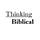 Thinking Biblical