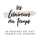 Les Eclaireurs du Temps