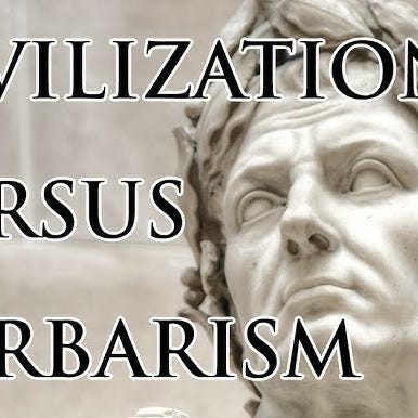 Civilisation Or Barbarism