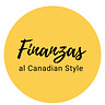 Finanzas al Canadian Style