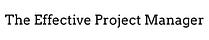 The Effective Project Manager