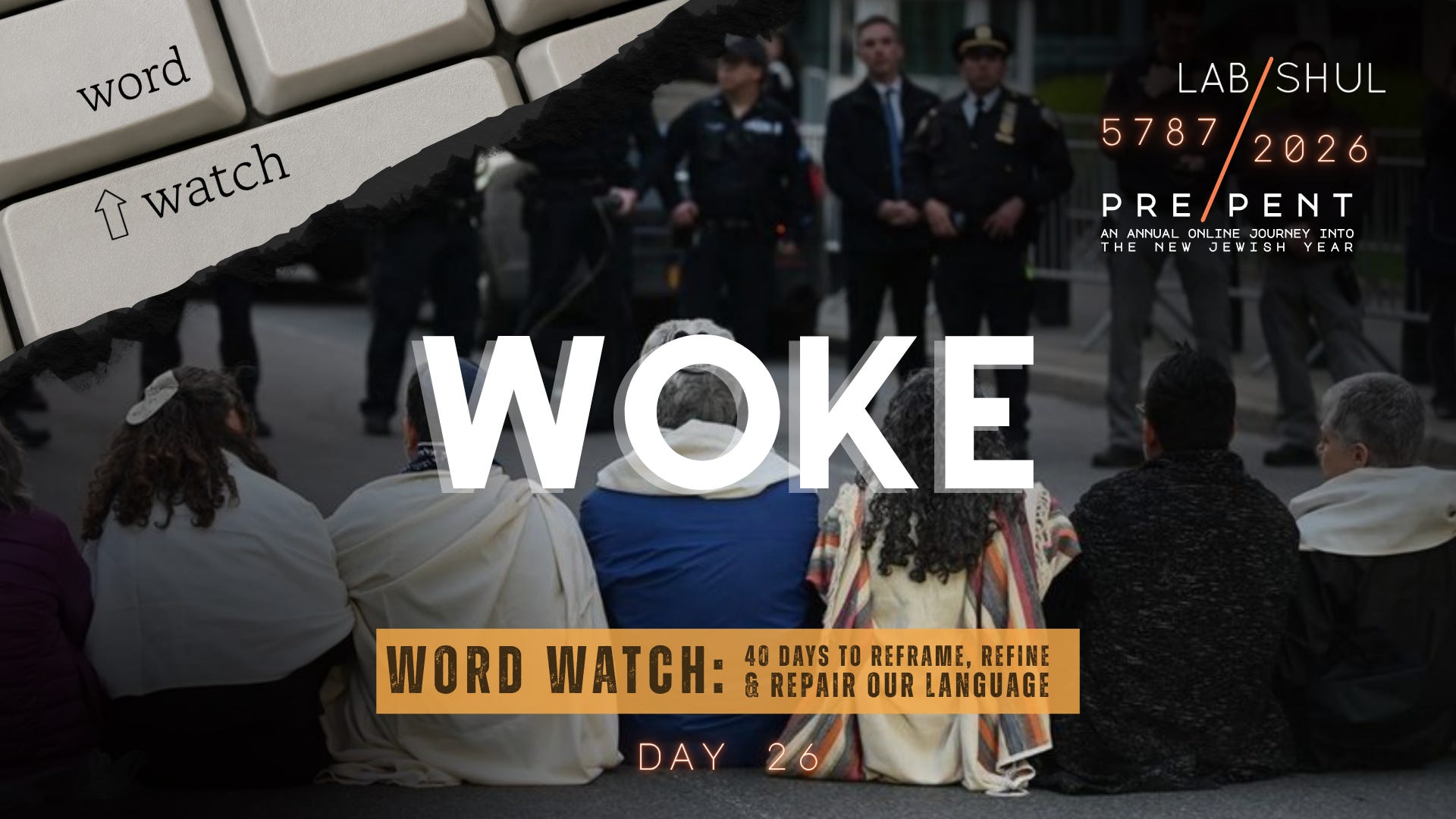 Prepent Day 26: Woke